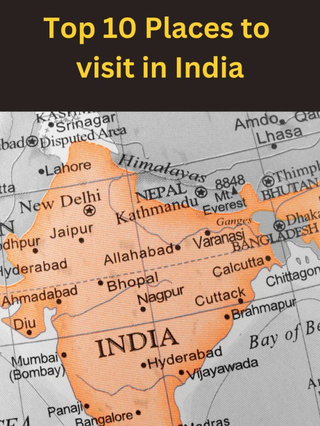 Top 10 Places to India
